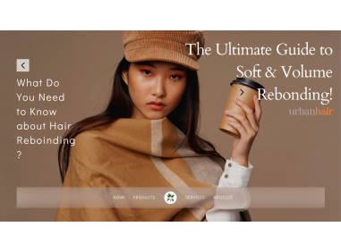 What Do You Need to Know about Hair Rebonding: The Ultimate Guide to Soft & Volume Rebonding!